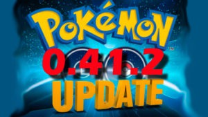 Обновление Pokemon Go / Покемон Го 0.41.2 Android и 1.11.2 для iOS